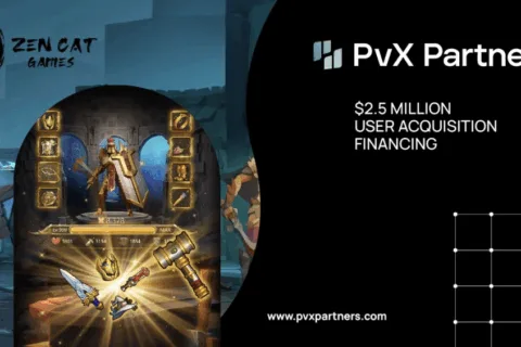 PvX Partners携手Zencat Gaming落地中国首单用户获取融资服务，游戏出海传统融资困境已被打破？