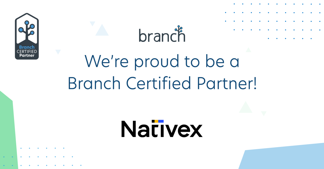 Nativex 成为 Branch 第一个大中华区认证解决方案合作伙伴