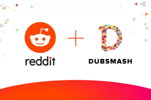 Reddit宣布收购短视频应用Dubsmash