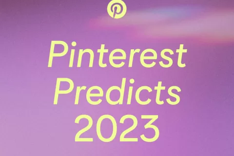 Pinterest2023新年预测报告发布，命中率高达80%！下一年的爆品，可能在这里诞生