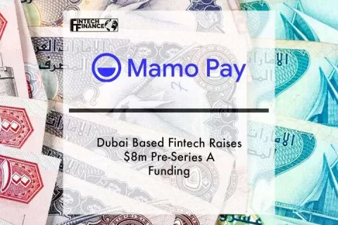 迪拜手机支付Mamo获投800万美元，金融科技仍然火热