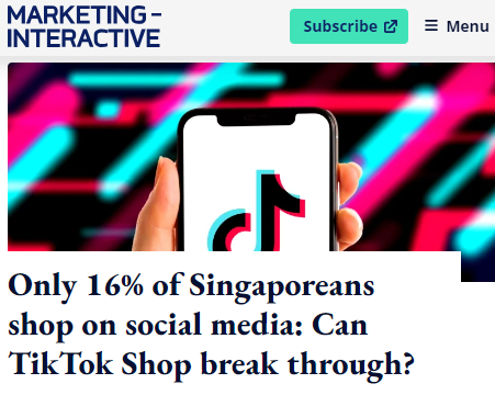 新加坡消费者社媒购物率较低，连TikTok Shop也遇冷
