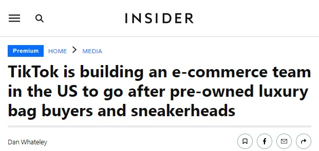 Tik Tok正在招兵买马，组建二手奢侈品电商团队