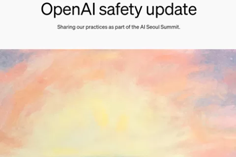 OpenAI向1亿ChatGPT用户，公开10种安全措施