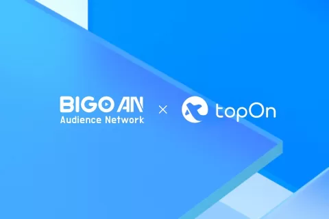 BIGO Audience Network与TopOn聚合Bidding合作正式上线！